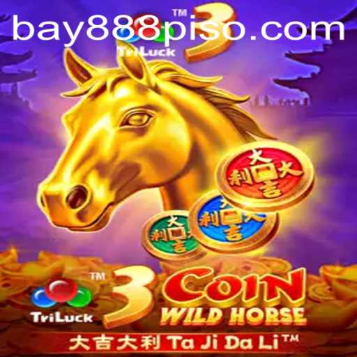 Explore the Wild World of 3CoinWildHorse: A Thrilling New Casino Game at Bay888