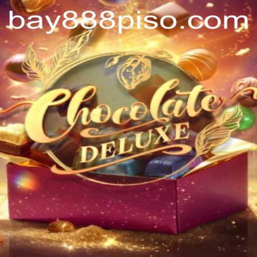 Unwrapping the World of ChocolateDeluxe: A Dive into Bay888 Gaming